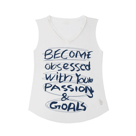BECOME OBSESSED WITH YOUR PASSIONS & GOALS